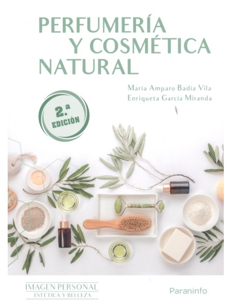 Perfumeria y cosmetica natural 2ª Ed 2023